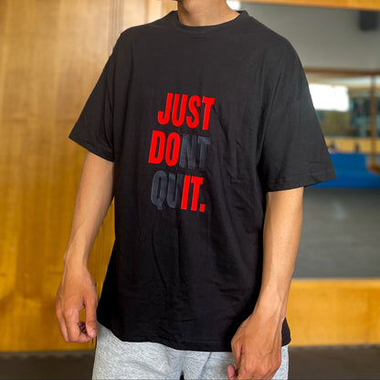 Just Do it & "Just Don’t Quit" Motivational Tee