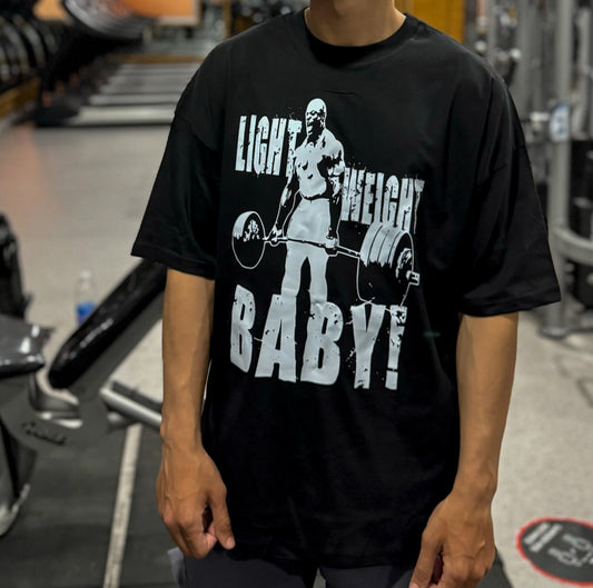 Light Weight Baby!" Motivational Bodybuilding Gym T-Shirt